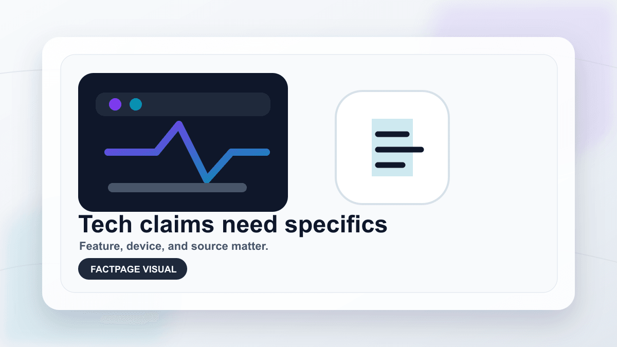 A technical dashboard and device card, showing that tech claims need specifics.